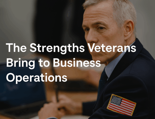 The Veteran Advantage in Business Operations: How Military Experience Translates to Entrepreneurial Success